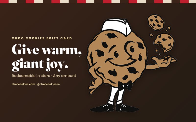 Choc Cookies eGift Card, give warm giant joy