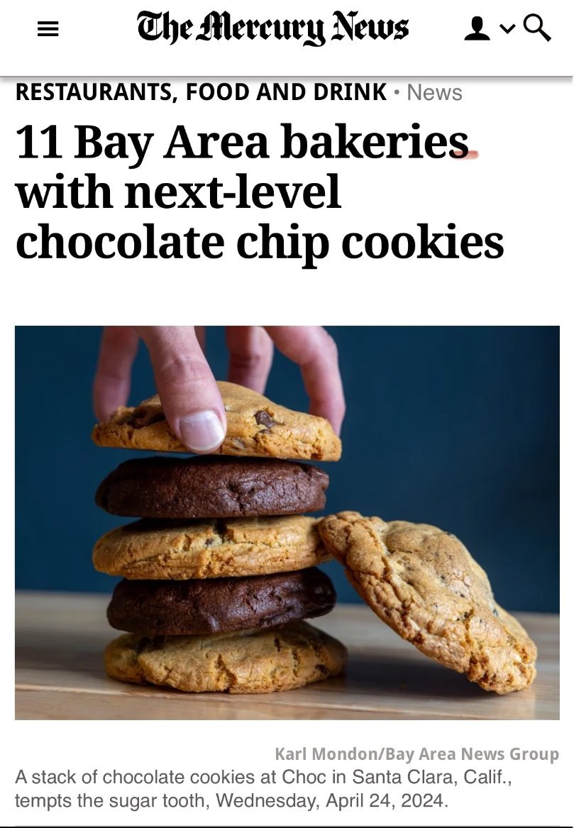 Mercury News article, 11 Bay Area bakeries with next level chocolate chip cookies, showing a stack of Choc cookies